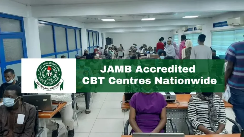 JAMB Accredited CBT Centres for UTME and DE Registration (States & Location)
